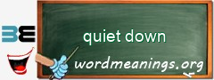 WordMeaning blackboard for quiet down